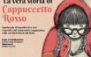 “La vera storia di Cappuccetto Rosso”: attori sono i bambini