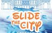Torna Slide the city,  lo scivolo d’acqua lungo 150 metri