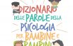 Dizionario delle parole della psicologia per bambine e bambini